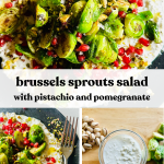 A photo grid of crispy Brussels sprouts arranged on top of cottage cheese and sprinkled with pomegranate seeds and crushed pistachios